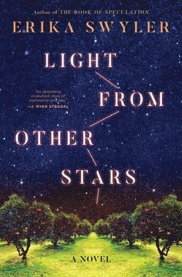 Erika Swyler - Light from Other Stars, Häftad