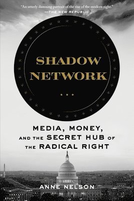 Anne Nelson - Shadow Network, Häftad. Tillgänglighet: Lägg i varukorg