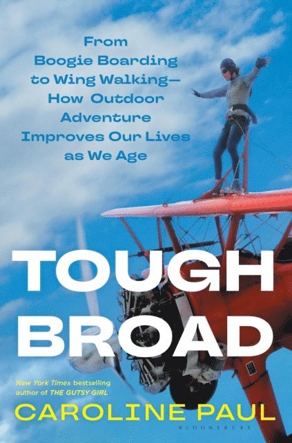Caroline Paul - Tough Broad, E-bok