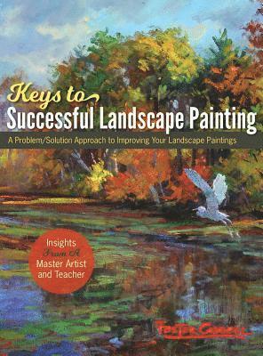 Foster Caddell - Foster Caddell's Keys to Successful Landscape Painting, Inbunden