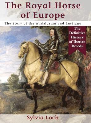 Sylvia Loch - Royal Horse of Europe (Allen breed series), Inbunden. Tillgänglighet: Lägg i varukorg