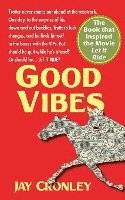Jay Cronley - Good Vibes, Häftad. Tillgänglighet: Lägg i varukorg