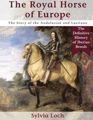 Sylvia Loch - Royal Horse of Europe (Allen breed series), Häftad. Tillgänglighet: Lägg i varukorg