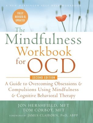 John Hershfield Mft, Tom Corboy Mft - Mindfulness Workbook for OCD, Inbunden