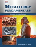 Metallurgy Fundamentals: Ferrous and Nonferrous