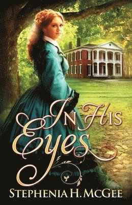 Stephenia H McGee - In His Eyes, Häftad