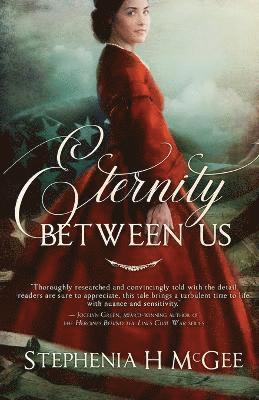 Stephenia H McGee - Eternity Between Us, Häftad