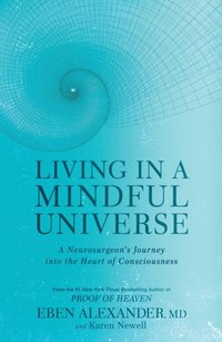 Living in a Mindful Universe
