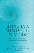 Living in a Mindful Universe