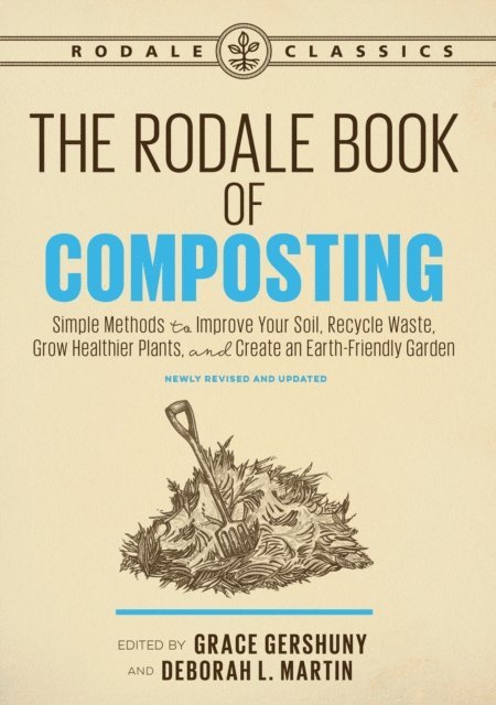 Deborah L. Martin, Grace Gershuny - Rodale Book of Composting, Newly Revised and Updated, E-bok