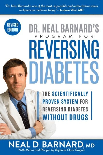Neal Barnard - Dr. Neal Barnard's Program for Reversing Diabetes, E-bok