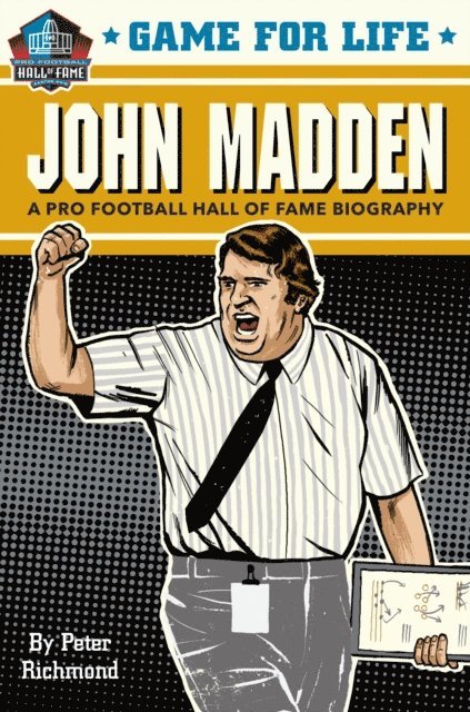 Peter Richmond - Game for Life: John Madden, E-bok