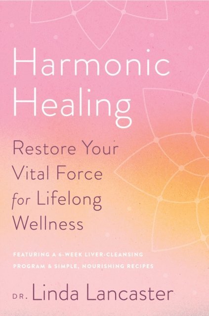 Linda Lancaster - Harmonic Healing, E-bok
