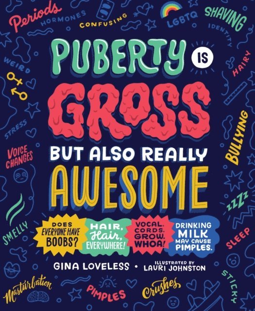 Gina Loveless - Puberty Is Gross but Also Really Awesome, E-bok