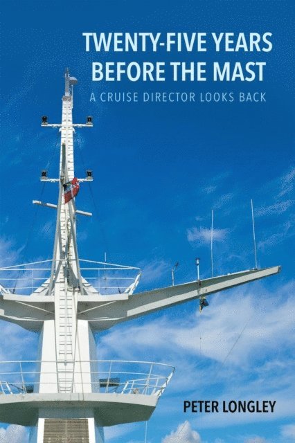 Peter Longley - Twenty-Five Years before the Mast, E-bok. Tillgänglighet: Lägg i varukorg