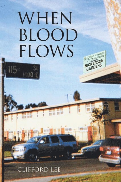 Clifford Lee - When Blood Flows, E-bok