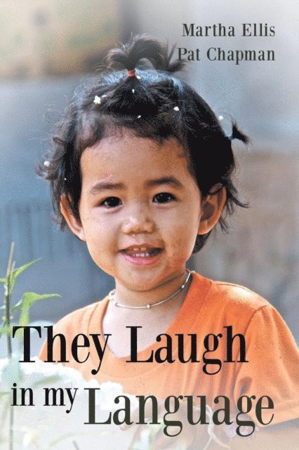 Pat Chapman, Martha Ellis - They Laugh in My Language, E-bok