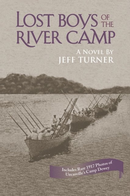 Jeff Turner - Lost Boys of the River Camp, E-bok