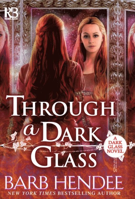Barb Hendee - Through a Dark Glass, E-bok