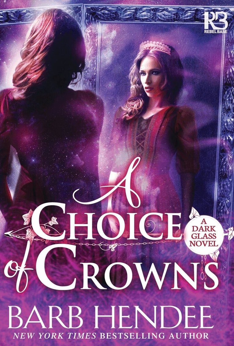 Barb Hendee - Choice of Crowns, Häftad