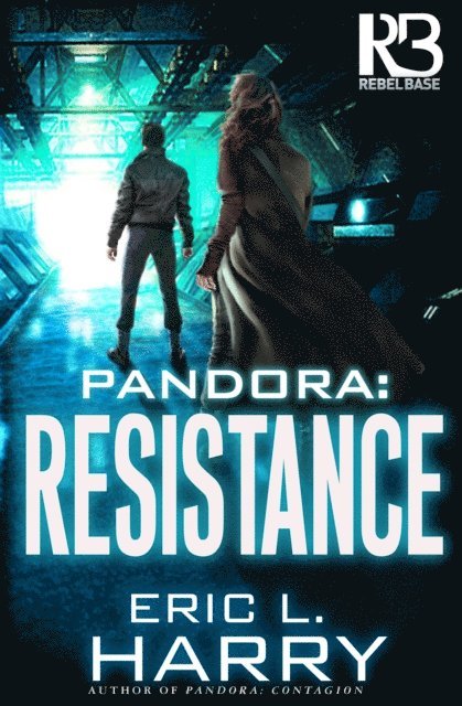 Eric L. Harry - Pandora: Resistance, E-bok