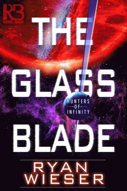 Ryan Wieser - Glass Blade, E-bok
