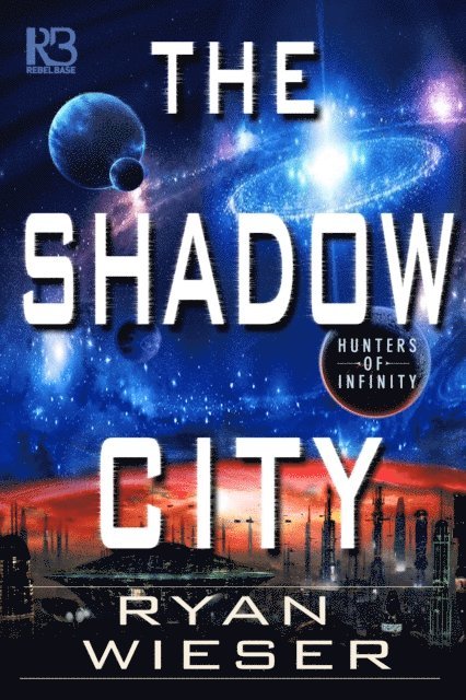 Ryan Wieser - Shadow City, E-bok