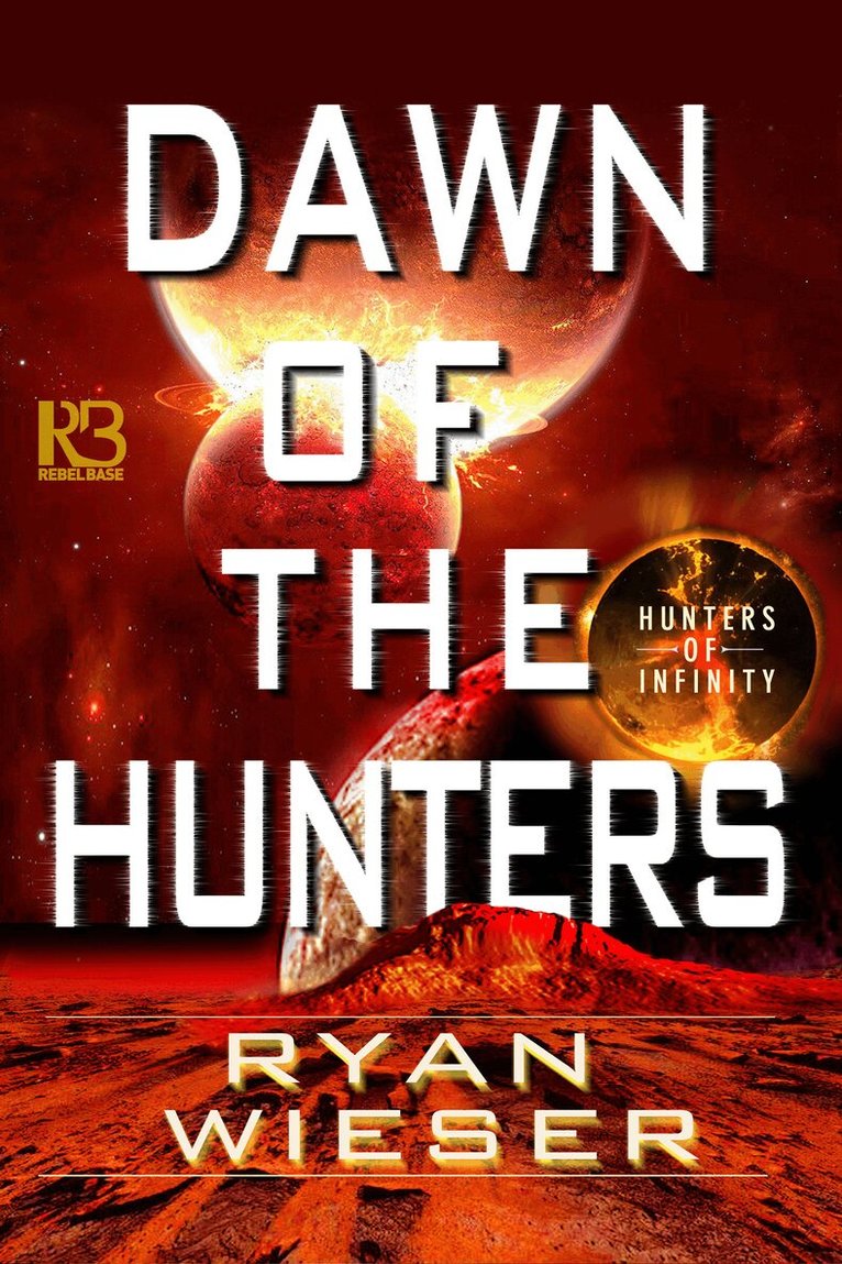 Ryan Wieser - Dawn of the Hunters, Häftad