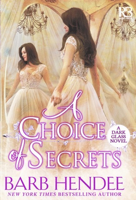Barb Hendee - Choice of Secrets, E-bok