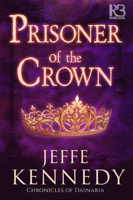 Jeffe Kennedy - Prisoner of the Crown, E-bok