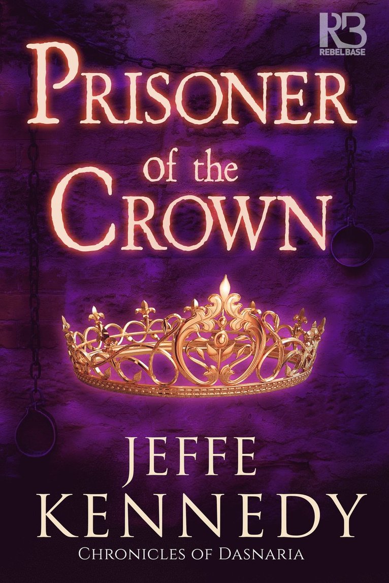 Jeffe Kennedy - Prisoner of the Crown, Häftad