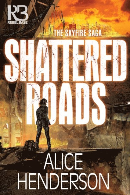 Alice Henderson - Shattered Roads, E-bok