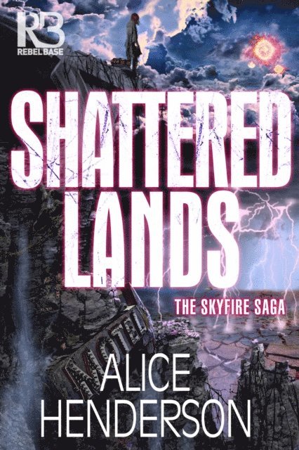 Alice Henderson - Shattered Lands, E-bok
