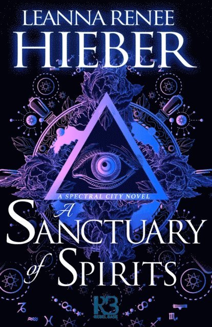 Leanna Renee Hieber - Sanctuary of Spirits, E-bok