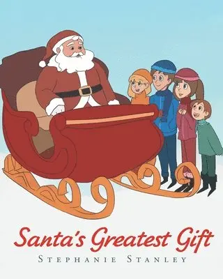 Stephanie Stanley - Santa's Greatest Gift, Häftad. Tillgänglighet: Lägg i varukorg