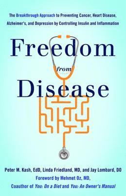 Jay Lombard, Linda Friedland, Peter M. Kash - Freedom from Disease, E-bok. Tillgänglighet: Lägg i varukorg