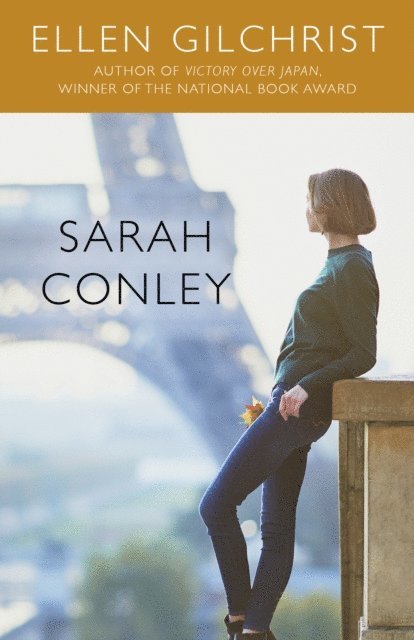 Ellen Gilchrist - Sarah Conley, E-bok