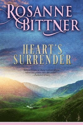 Rosanne Bittner - Heart's Surrender, Häftad