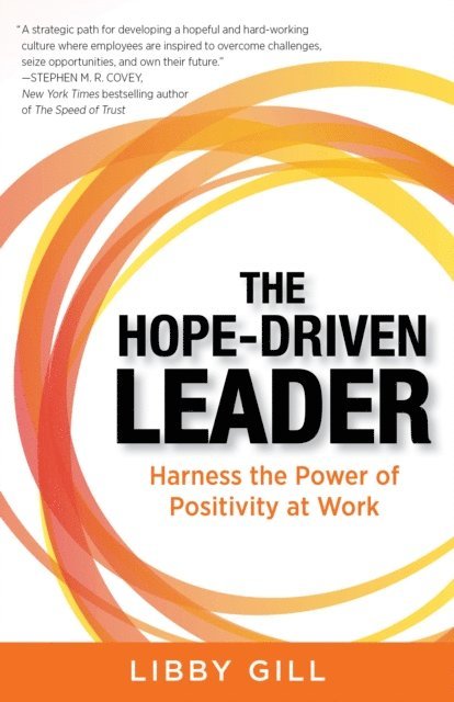 Libby Gill - Hope-Driven Leader, E-bok