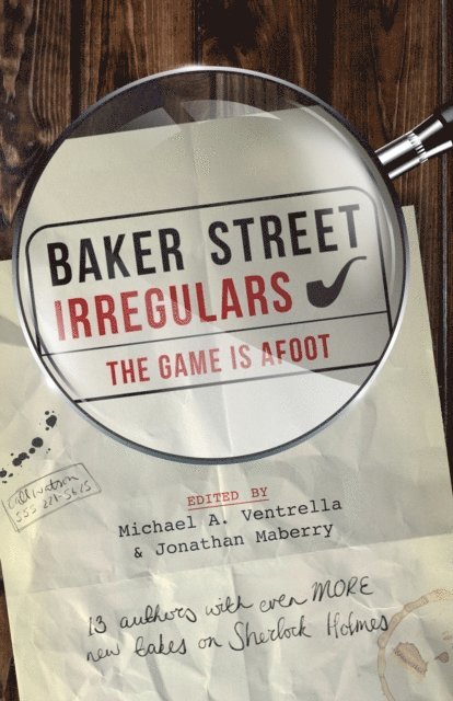 Jonathan Maberry, Michael A. Ventrella - Baker Street Irregulars: The Game is Afoot, E-bok