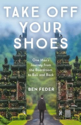Ben Feder - Take Off Your Shoes, Häftad