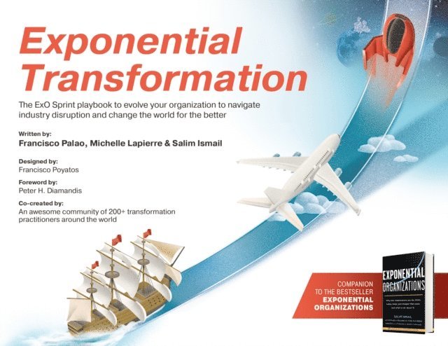 Michelle Lapierre, Francisco Palao, Salim Ismail - Exponential Transformation, E-bok