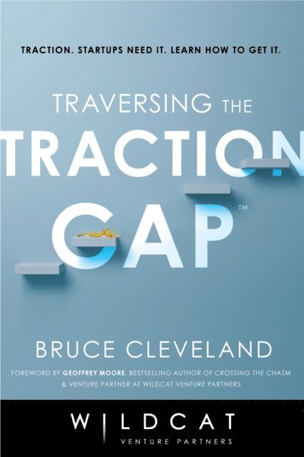 Bruce Cleveland - Traversing the Traction Gap, E-bok