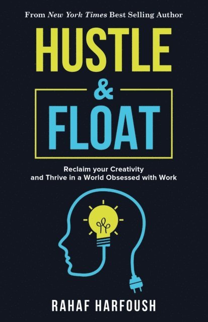 Rahaf Harfoush - Hustle & Float, E-bok