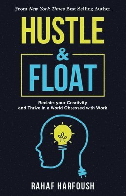 Rahaf Harfoush - Hustle and Float, Häftad