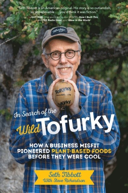 Steve Richardson, Seth Tibbott - In Search of the Wild Tofurky, E-bok