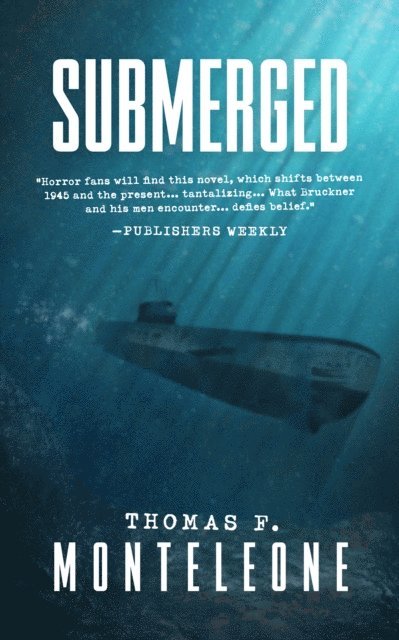 Thomas F. Monteleone - Submerged, E-bok