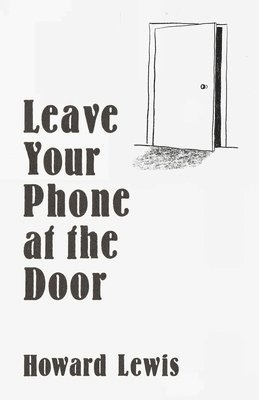 Howard Lewis - Leave Your Phone at the Door, Inbunden. Tillgänglighet: Lägg i varukorg