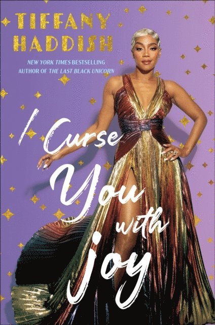 Tiffany Haddish - I Curse You With Joy, E-bok