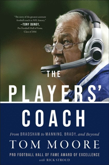 Rick Stroud, Tom Moore - Players' Coach, E-bok
